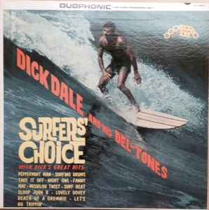 Dick Dale And His Del-Tones – Surfers' Choice (1963, Vinyl) - Discogs