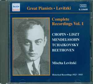 Mischa Levitzki / Chopin, Liszt, Mendelssohn, Tchaikovsky