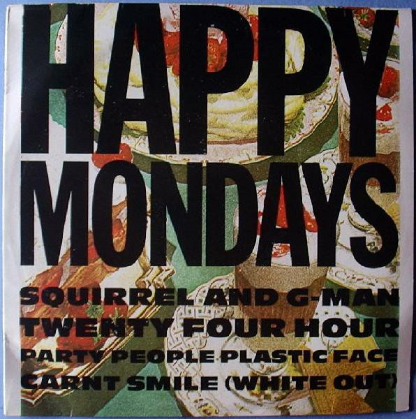 Happy Mondays – Squirrel And G-Man Twenty Four Hour Party People 