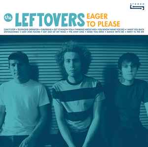 The Leftovers (5) - Eager To Please album cover