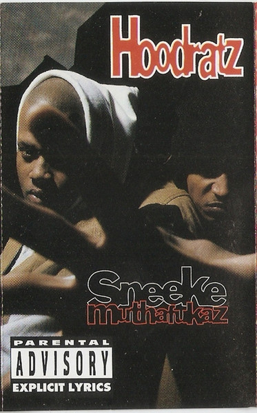 Hoodratz – Sneeke Muthafukaz (1993, CD) - Discogs