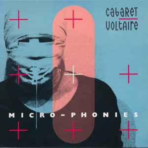 Cabaret Voltaire - Micro-Phonies album cover