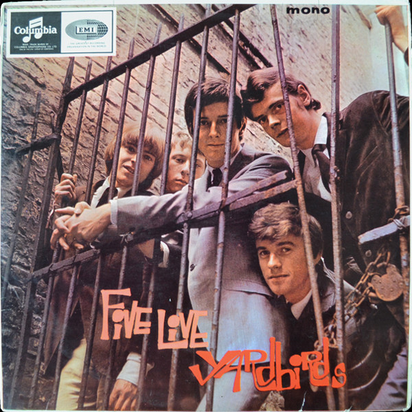 Yardbirds – Five Live Yardbirds (1964, Vinyl) - Discogs