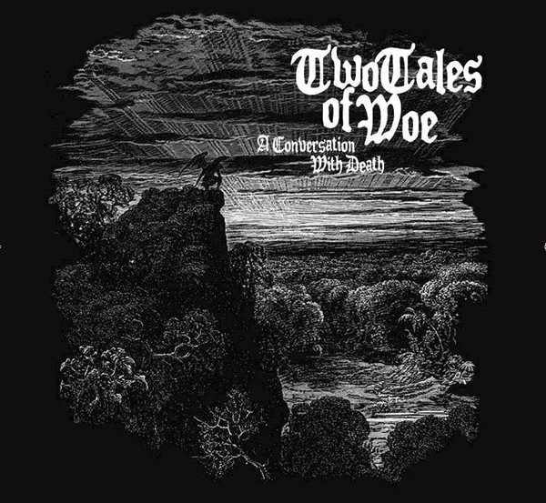 Album herunterladen Download Two Tales Of Woe - A Conversation With Death album