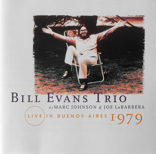 Bill Evans Trio – Live In Buenos Aires 1979 (CDr) - Discogs