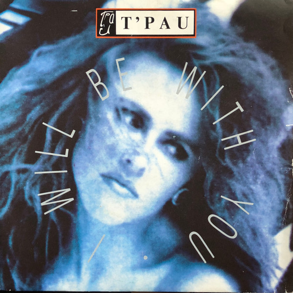 télécharger l'album T'Pau - I Will Be With You