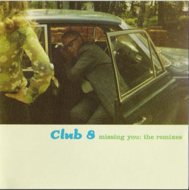 Club 8 – Missing You: The Remixes (1999, Vinyl) - Discogs