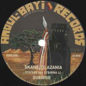 Skank To Azania / Gunman Sound - Sta'Sax / Saah Karim
