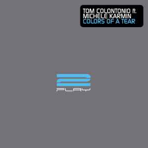 Tom Colontonio - Colors Of A Tear album cover