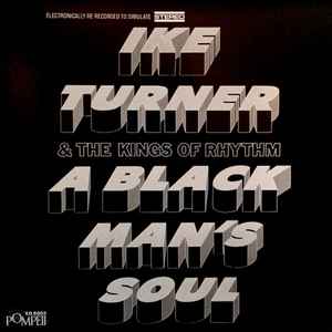 Ike Turner & The Kings Of Rhythm – A Black Man's Soul (1969, Black 