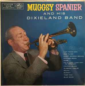 Muggsy Spanier And His Dixieland Band – Muggsy Spanier And His 