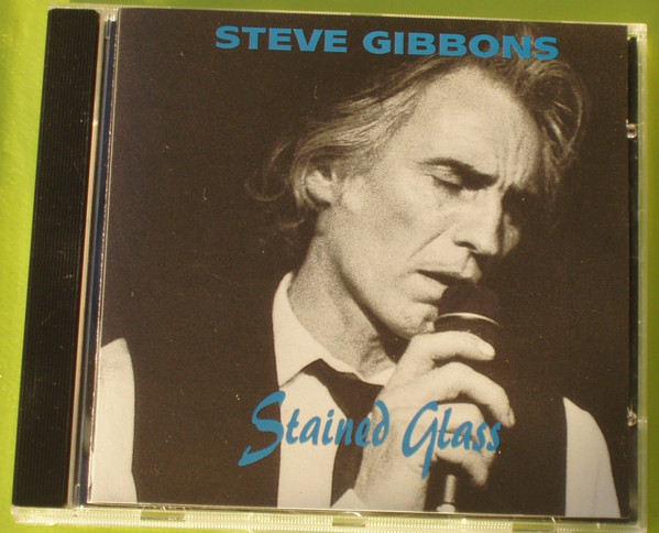 lataa albumi Steve Gibbons - Stained Glass