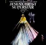 Cover of Jesus Christ Superstar - Original Broadway Cast, 2003, CD
