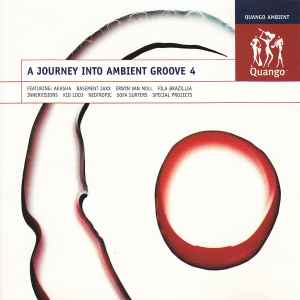 Various - A Journey Into Ambient Groove 4 album cover