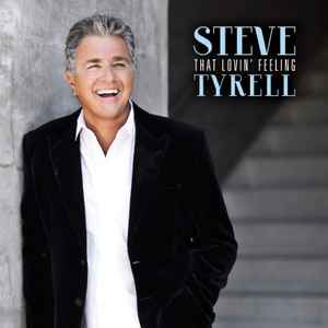Steve Tyrell - That Lovin' Feeling album cover