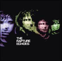 The Rapture – Echoes (2003, CD) - Discogs