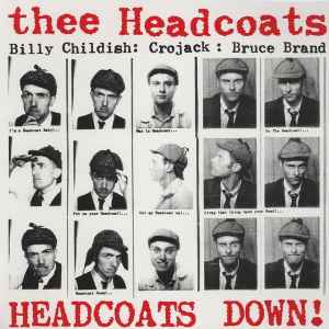 Headcoats Down! - Thee Headcoats