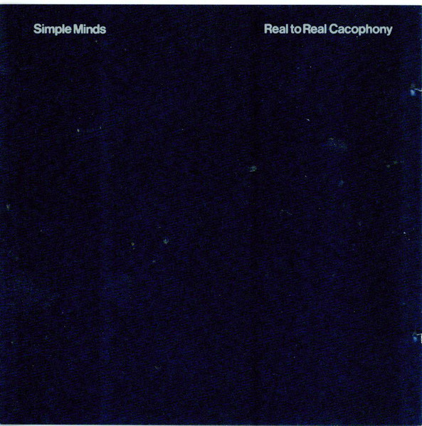 Simple Minds – Real To Real Cacophony (1985, CD) - Discogs