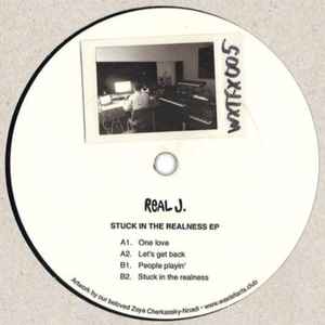 Real J. - Stuck In The Realness EP