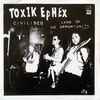 Toxik Ephex - Civilised / Land Of No Opportunity