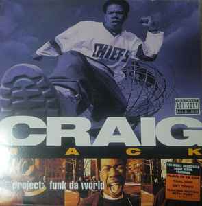 Craig Mack – Project: Funk Da World (2005, Vinyl) - Discogs