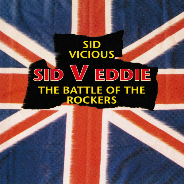 Sid Vicious Vs Eddie Cochran – Sid V Eddie - The Battle Of The