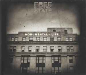 Free Electric State - Monumental life album cover