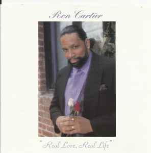 Ron Cartier - Real Love, Real Life | Releases | Discogs