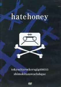 The Hate Honey – Tokyocityrockersgig050315 (2005, DVD) - Discogs