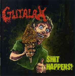 Gutalax - Shit Happens!