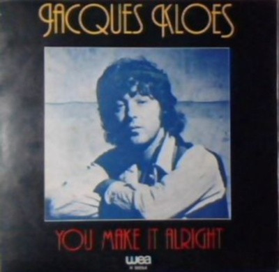 last ned album Jacques Kloes - You Make It Alright