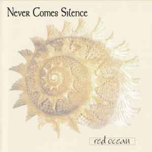 Never Comes Silence - Red Ocean album cover