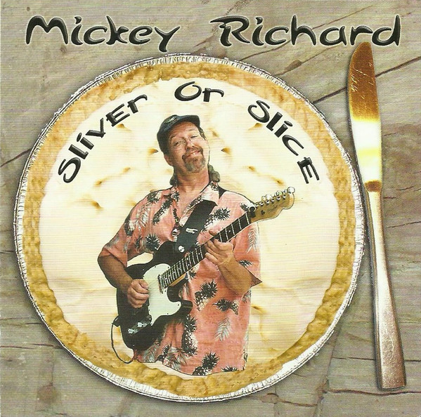 ladda ner album Mickey Richard - Sliver Or Slice