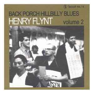 Back Porch Hillbilly Blues Volume 2 - Henry Flynt