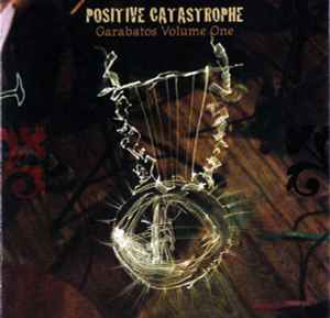 Garabatos Volume One - Positive Catastrophe
