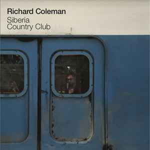 Siberia Country Club - Richard Coleman