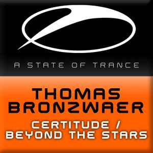 Thomas Bronzwaer - Certitude / Beyond The Stars
