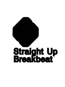 Straight Up Breakbeat on Discogs
