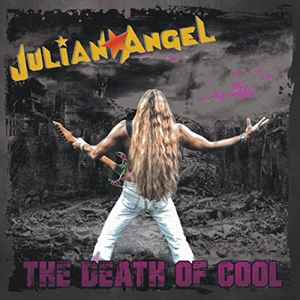 Julian Angel - The Death Of Cool album cover