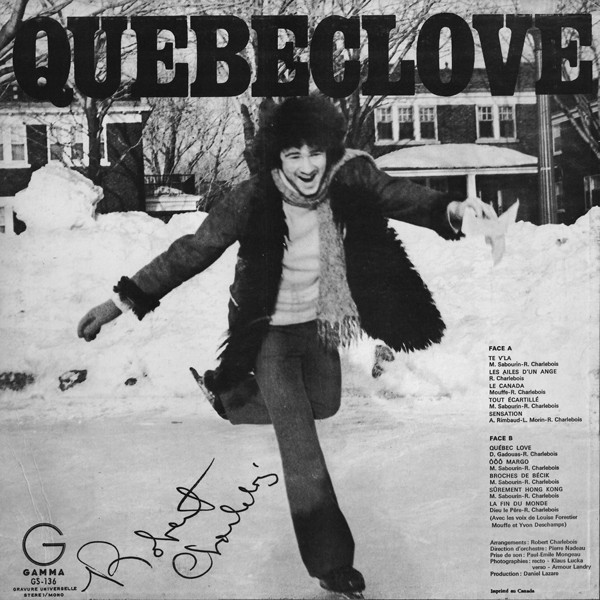 Robert Charlebois - Québec Love | Gamma (GS-136) - 2