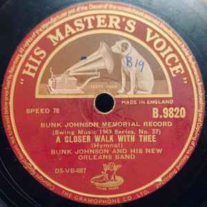 Bunk Johnson And His New Orleans Band - A Closer Walk With Thee