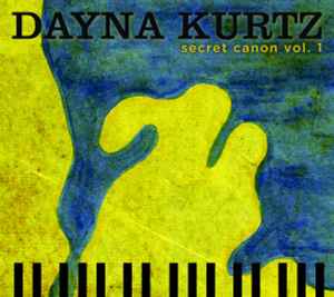 Dayna Kurtz - Secret Canon Vol. 1