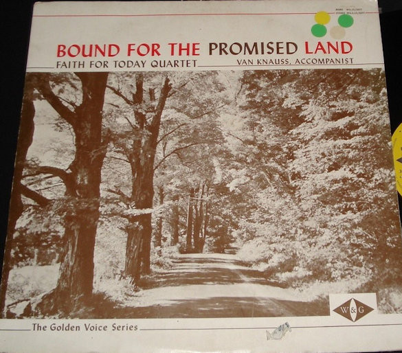baixar álbum Faith For Today Quartet, Van Knauss - Bound For The Promised Land