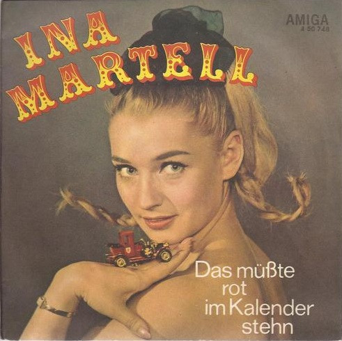 descargar álbum Ina Martell - Das Müßte Rot Im Kalender Stehn