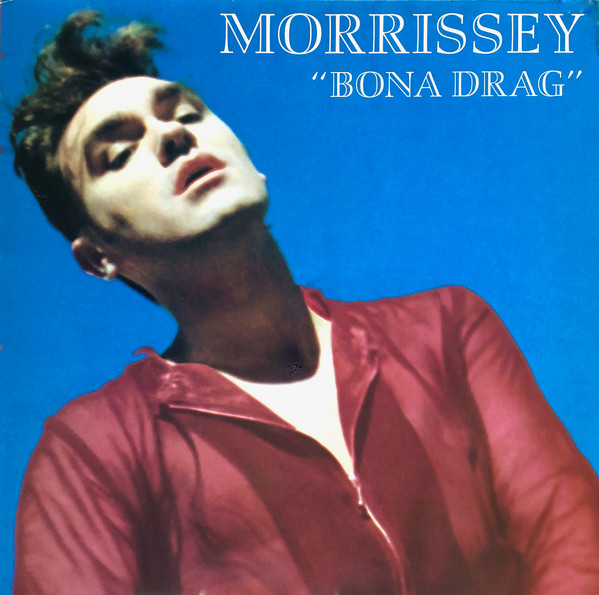 Morrissey - Bona Drag | Releases | Discogs