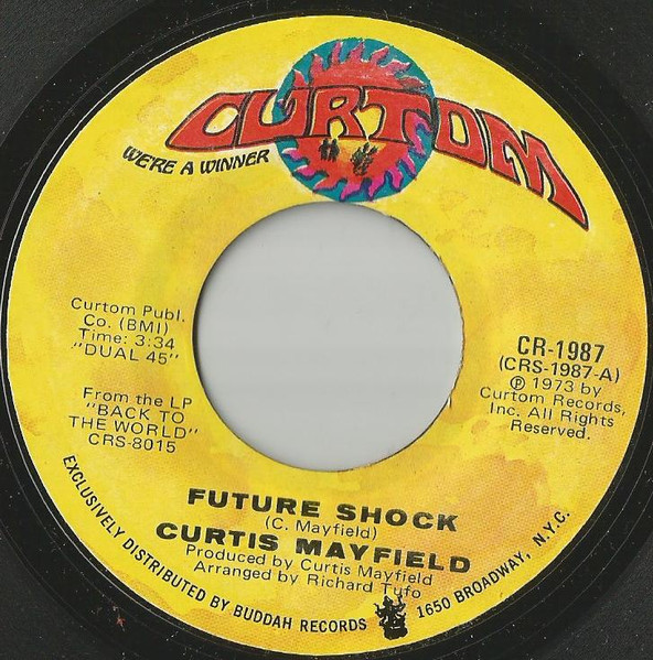 Curtis Mayfield – Future Shock / The Other Side Of Town (1973