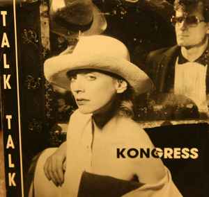Kongress - Talk Talk b/w Tough Guys Don't Dance  album cover