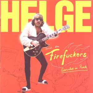 Helge And The Firefuckers - Eiersalat In Rock album cover
