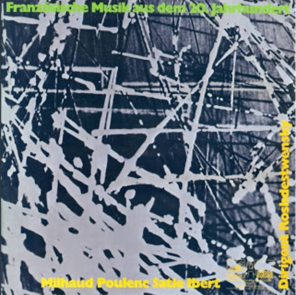 ladda ner album Darius Milhaud Francis Poulenc Erik Satie Jacques Ibert - Französische Musik Aus Dem 20 Jahrhundert