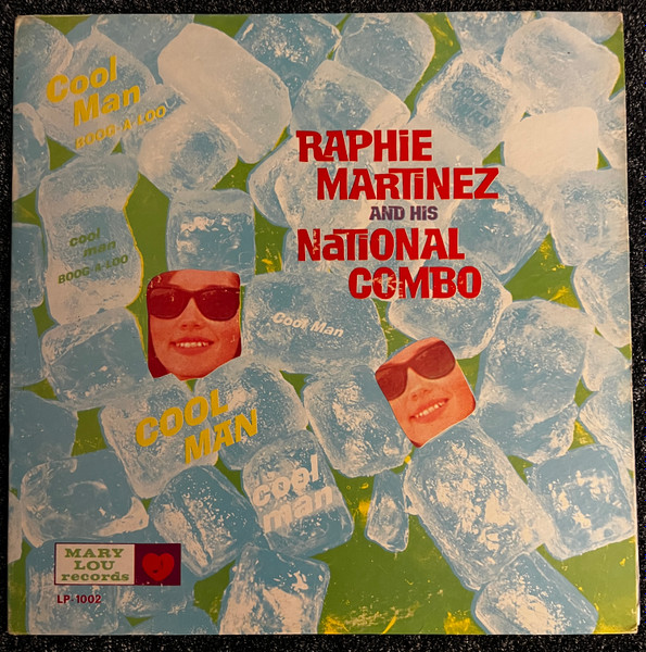 Raphie Martinez And His National Combo - Cool Man | Releases | Discogs